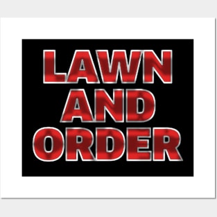 Lawn & Order Make America Rake Again a Funny Posters and Art